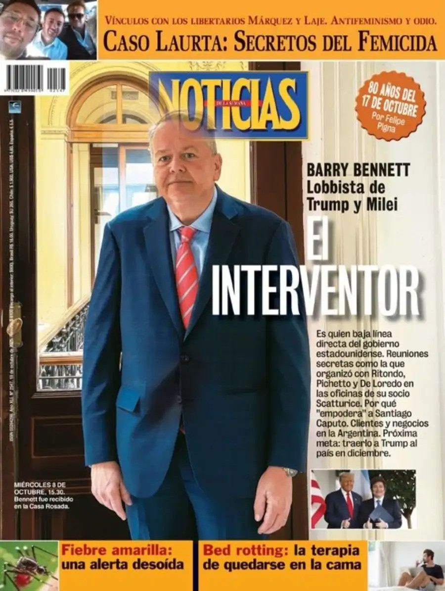 Tapa de la revista Noticias: Barry Bennett, lobbista de Trump y Milei